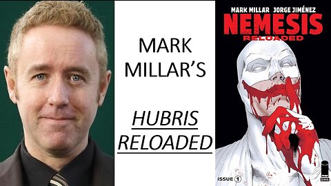 Mark Millar's Hubris Reloaded