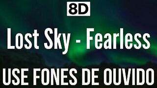 Lost Sky - Fearless | 8D AUDIO (USE HEADPHONES 🎧)