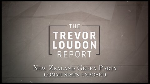 New Zealand Green Party Communists EXPOSED