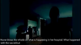 Nurse blows the whistle on what is happening in her hospital. What happened with the vax rollout
