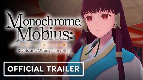 Monochrome Mobius: Rights and Wrongs Forgotten - Official Announcement Trailer
