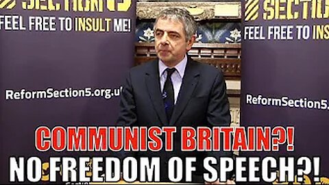 MR.BEAN (Rowan Atkinson): Communist Britain? Is Freedom of Speech in Threat of Disappearing?