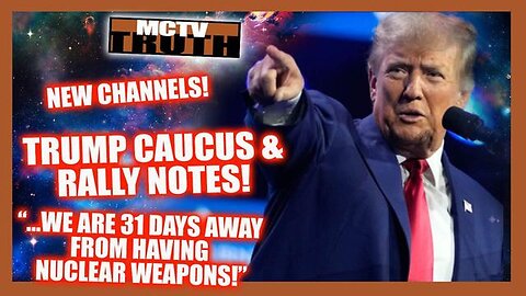 TRUMP Caucus & Rally Notes ! "...31 DAYS AWAY..." From Nukes 1/26/24..