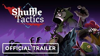 Shuffle Tactics - Official Trailer | The Mix Showcase March 2023