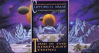 Audio Book: Time Is The Simplest Thing by Clifford D. Simak - Science Fiction