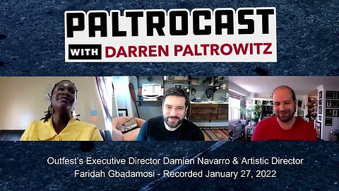 Outfest's Damien Navarro & Faridah Gbadamosi interview with Darren Paltrowitz