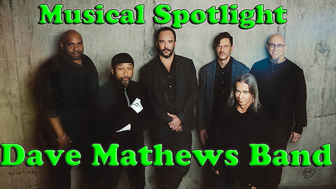 Musical Spotlight Episode 11 | On The Fringe | Dave Matthews Band