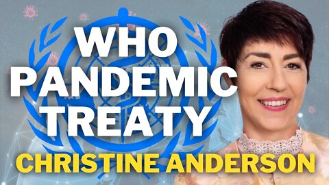 WHO Pandemic Treaty | Christine Anderson