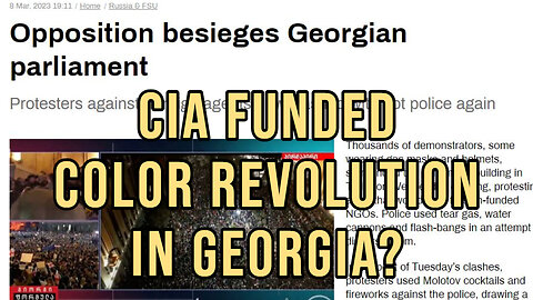 CIA Funded Color Revolution Underway in Georgia?!