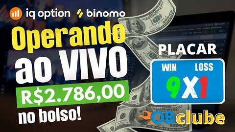 IQ OPTION E BINOMO - Lucrando 2786,00 Reais ao Vivo