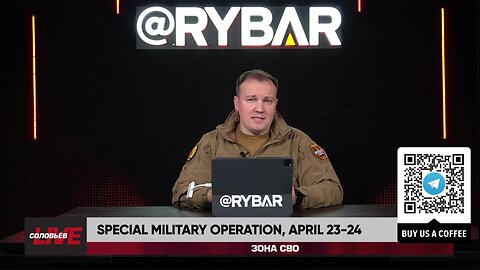 ►🇷🇺🇺🇦🚨❗️⚡️ Rybar Review of the Special Military Operation April 23-24 2024