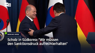 Scholz in Südkorea: "Wir müssen den Sanktionsdruck aufrechterhalten"