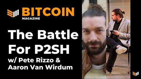 The Battle For P2SH: The Untold History Of The First Bitcoin War