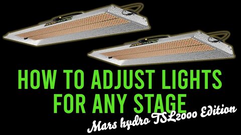 How to Set the Mars Hydro TSL2000 For ANY Stage (Hanging Height AND Intensity!!)