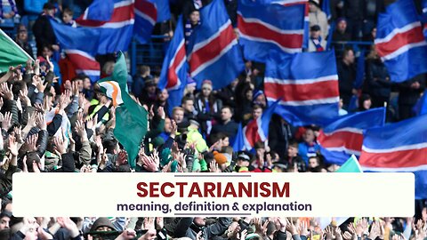 What is SECTARIANISM?