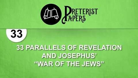 33 Parallels of Revelation and Josephus' "War of the Jews"