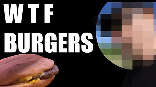 WTF is Wrong With Fast Food Burgers?