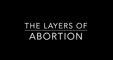 The Layers of Abortion