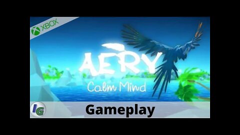 Aery - Calm Mind Gameplay on Xbox