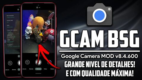 Google Camera 8.4.600 BSG MOD | A GCAM BSG COM QUALIDADE MÁXIMA | Para Redmi Note 7 & POCO X3 Pro!