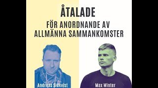Max Winter och Andreas Sidqvist står åtalade för brott mot ordningslagen