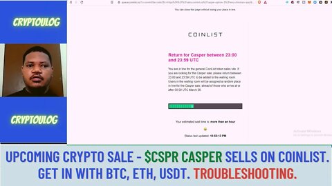 Upcoming Crypto Sale - $CSPR Casper Sells On Coinlist. Get In With BTC, ETH, USDT. Troubleshooting.