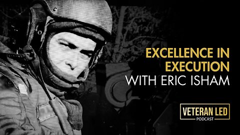 Ep. 78 Excellence in Execution: Leadership Lessons with Eric Isham
