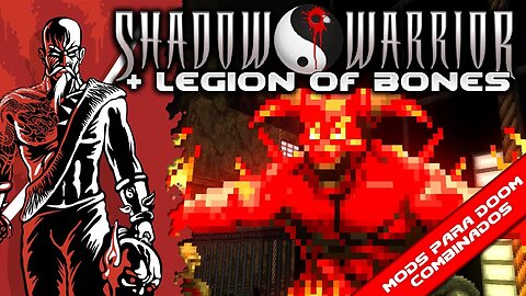 Lo Wang vs. Legion of Bones [Mods para Doom Combinados]