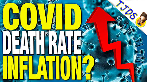 Are COVID Death Rates WILDLY Inflated?