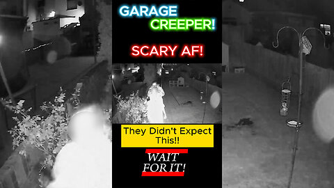 Garage Creeper! SCARY AF! 😱