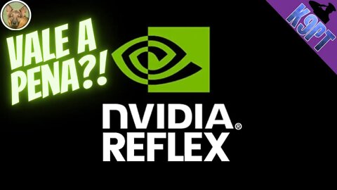 Nvidia Reflex, Vale a pena?