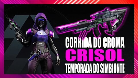 Destiny 2: Temporada do Simbionte | Fuzil Automático - Corrida do Croma (Auto Rifle - Chroma Rush)