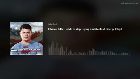 Obama tells Uvalde to stop crying and think of George Floyd