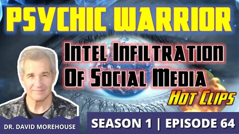 Psychic Warrior: Intel Infiltration of Social Media (Hot Clip)
