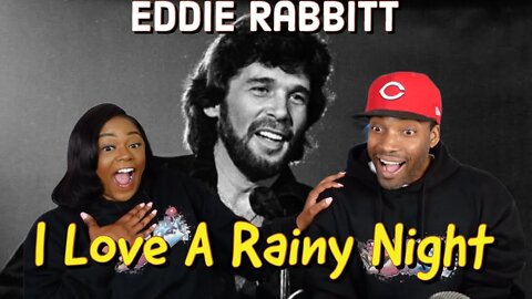 First Time Hearing Eddie Rabbitt "I Love A Rainy Night" Reaction | Asia and BJ