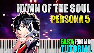 Hymn of the Soul - Persona 5 | Easy Piano tutorial