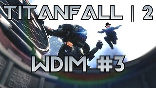 [W.D.I.M.] Singularities Have Been Breached | Titanfall 2
