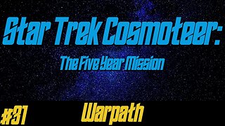 Star Trek: Cosmoteer #31 - Warpath