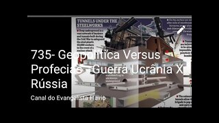 735 a Continua - Geopolítica & Profecias e Guerra Rússia/Ucrânia