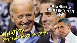 Joe and Hunter insult BHO in an email- psychic tarot reading