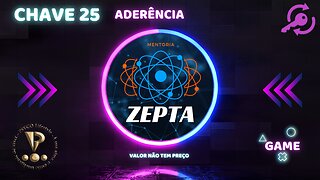 ZEPTA - Chave 25: Aderência