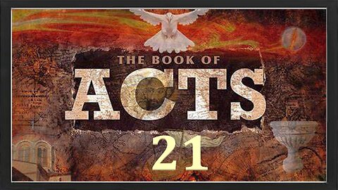 Book of Acts - Chapter 21