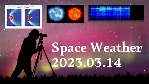Space Weather 14.03.2023