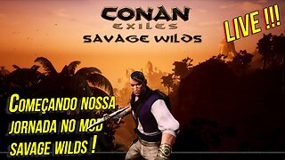 Conan Exiles : Savage Wilds - Nova temporada - Vamos Evoluir - Gameplay PT-Br no PC