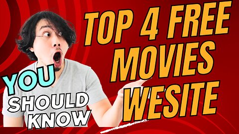 Top 4 free websites to watch movies online