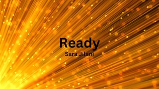 Sara Jilani - Ready (Lyric Video: Yellow Lights Version)