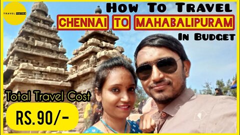Mahabalipuram Travel Guide | Chennai To Mahabalipuram | Complete Tour Guide By Travel Yatra