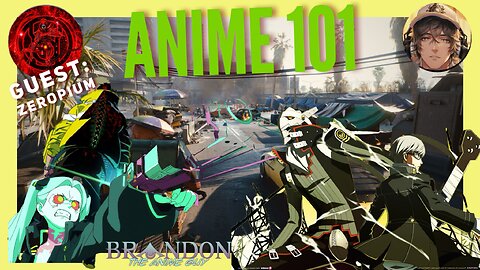 Anime 101 S3 EP18 with ZEROPIUM!