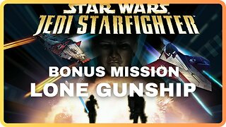 Star Wars Jedi Starfighter | Bonus | Lone Gunship