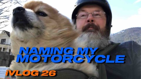 NAMING MY MOTORCYCLE - VLOG 26